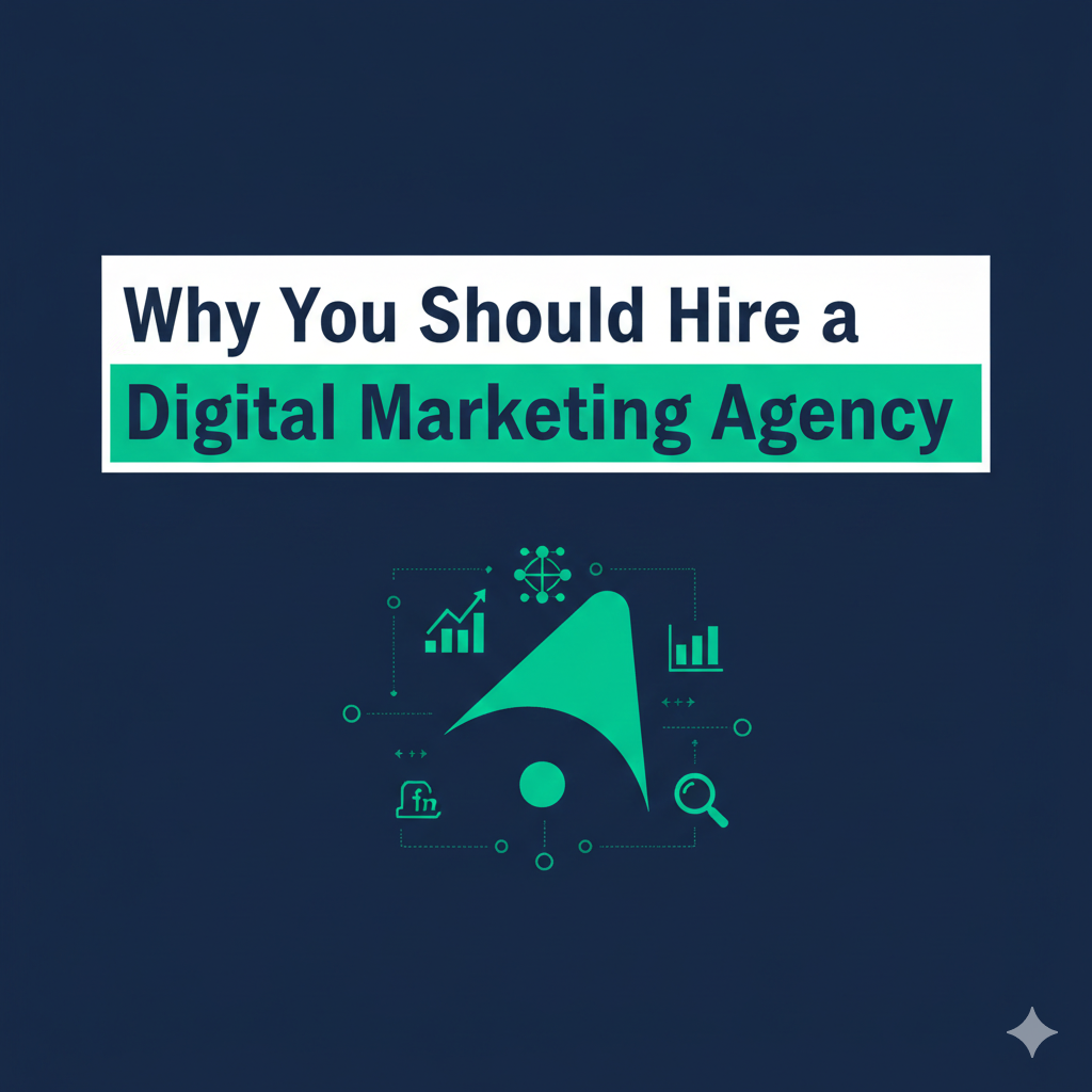 Why You Should Hire a Digital Marketing Agency